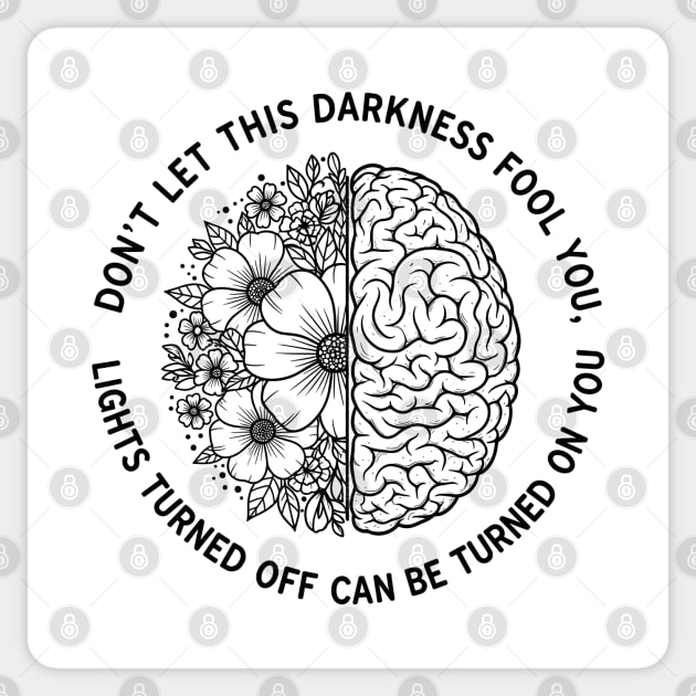 Don't Let Darkness Fool You Sticker by enrynz